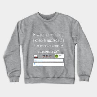 Fact Check Crewneck Sweatshirt